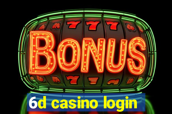 6d casino login