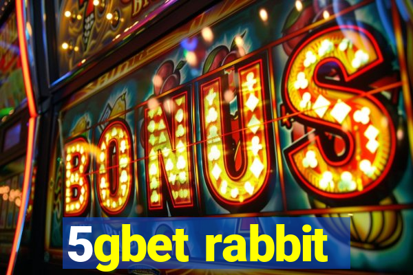 5gbet rabbit