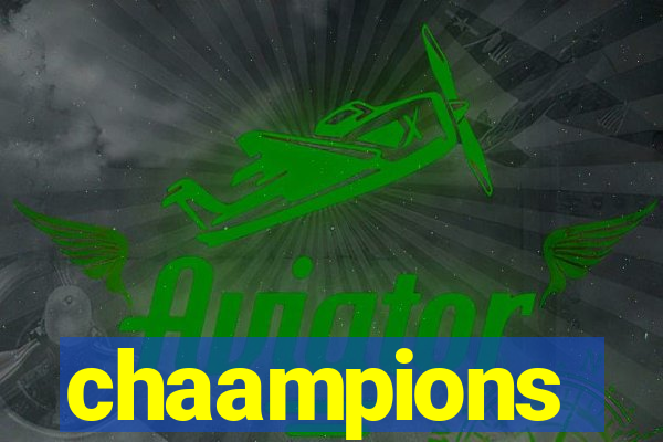 chaampions