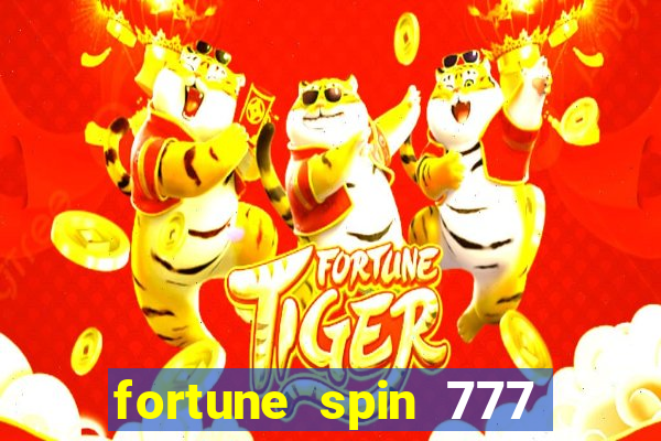 fortune spin 777 paga mesmo