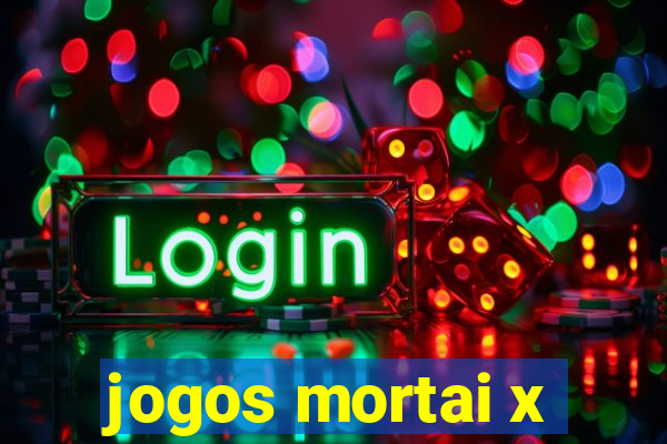 jogos mortai x