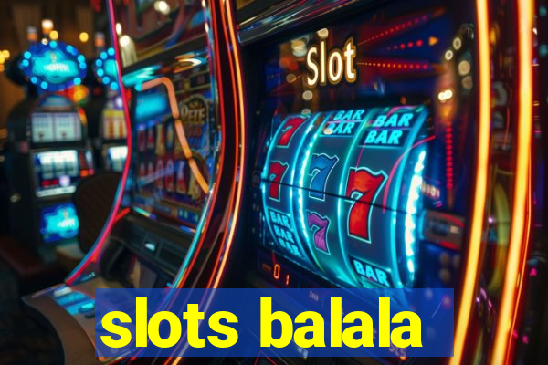 slots balala