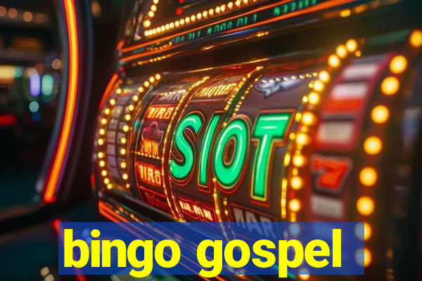 bingo gospel