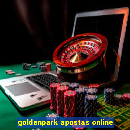 goldenpark apostas online