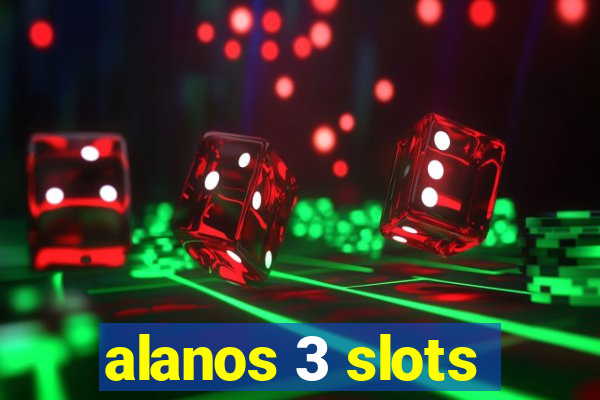 alanos 3 slots