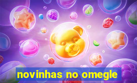 novinhas no omegle