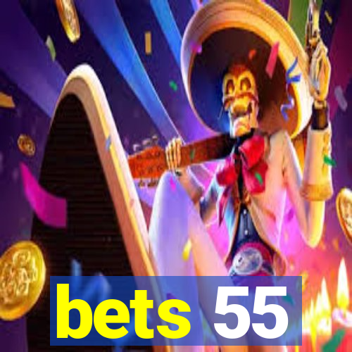 bets 55