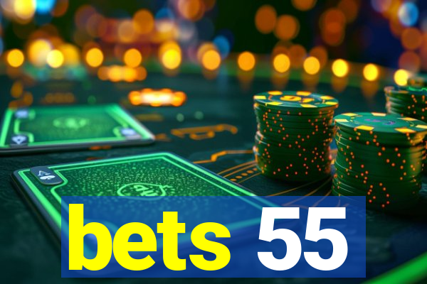 bets 55