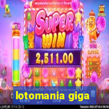 lotomania giga