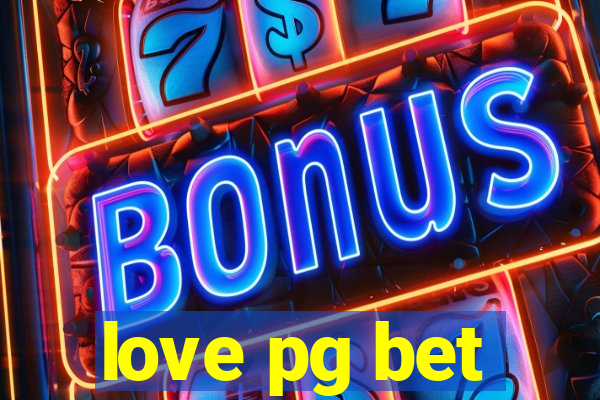 love pg bet