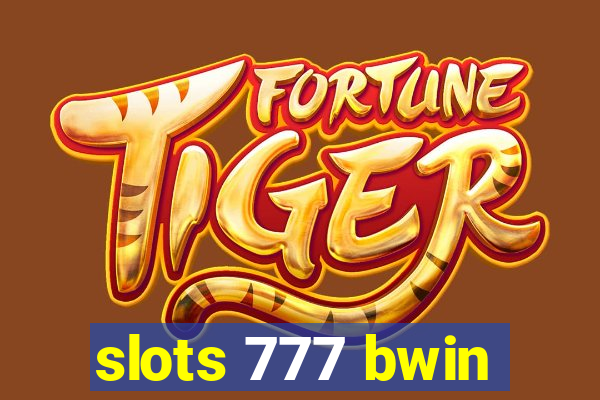 slots 777 bwin