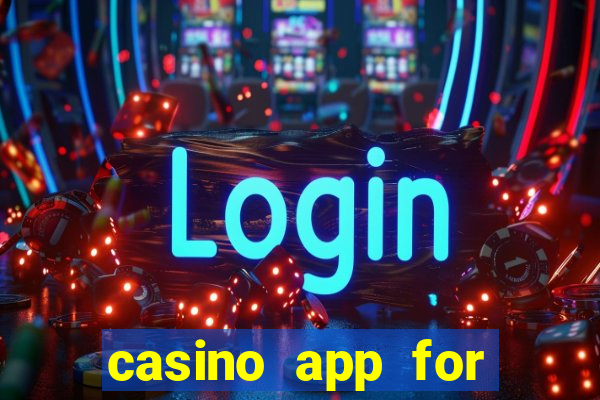 casino app for real money