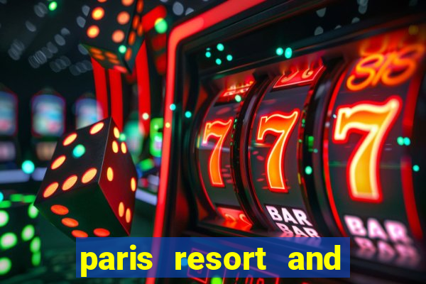 paris resort and casino las vegas