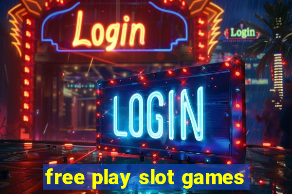 free play slot games