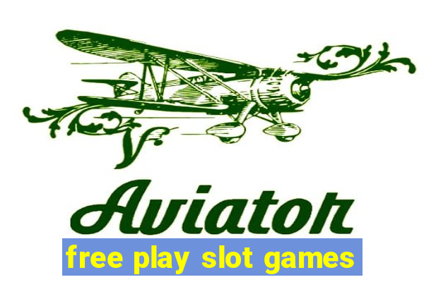 free play slot games