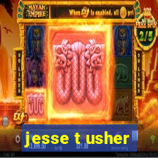 jesse t usher