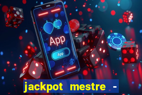 jackpot mestre - casino slots