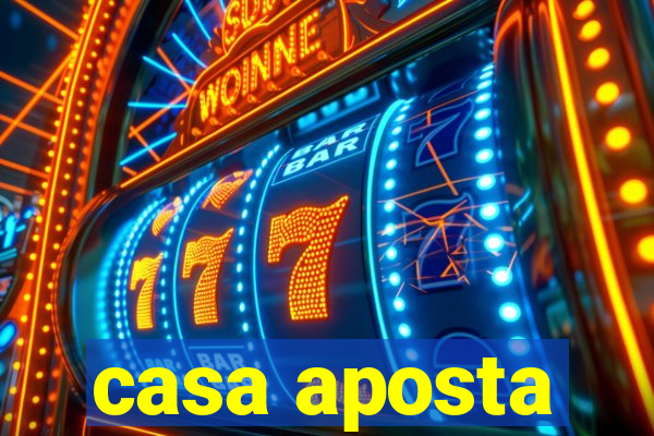 casa aposta