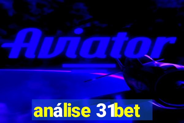 análise 31bet