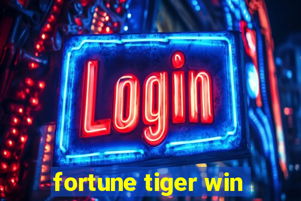 fortune tiger win