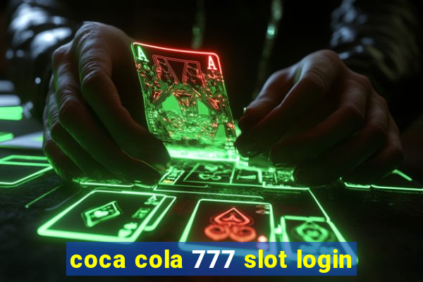 coca cola 777 slot login