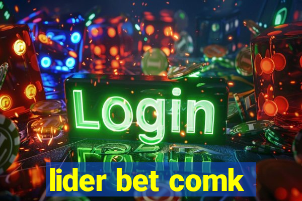 lider bet comk