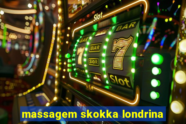 massagem skokka londrina