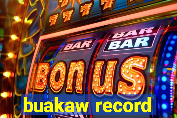 buakaw record