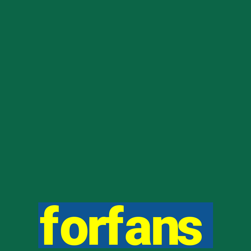 forfans