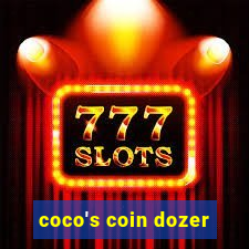 coco's coin dozer