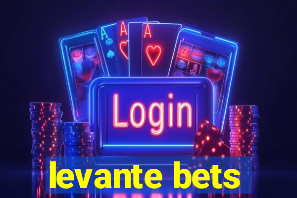 levante bets