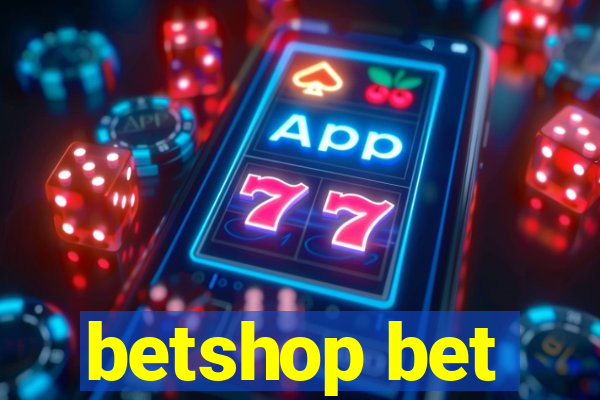 betshop bet