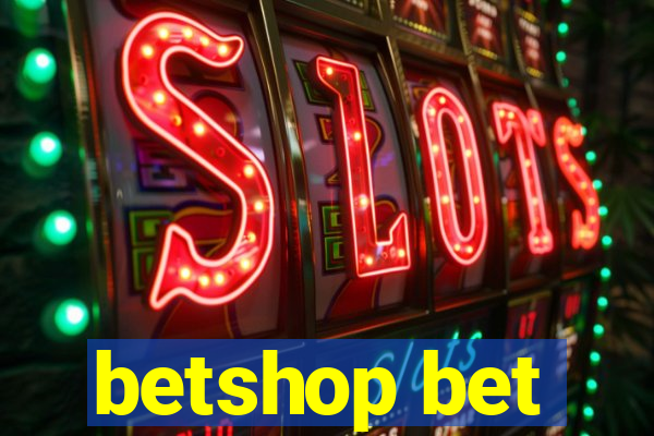 betshop bet