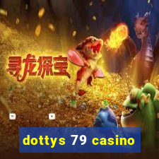 dottys 79 casino