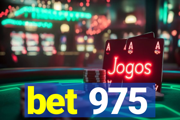 bet 975