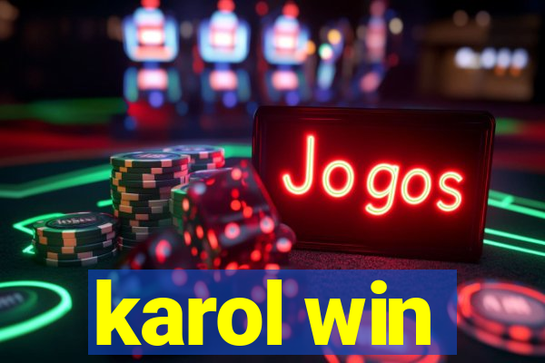 karol win