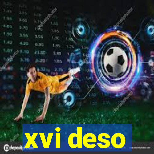 xvi deso