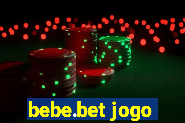 bebe.bet jogo