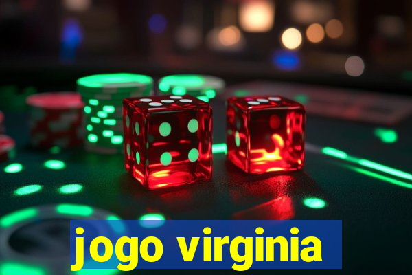 jogo virginia