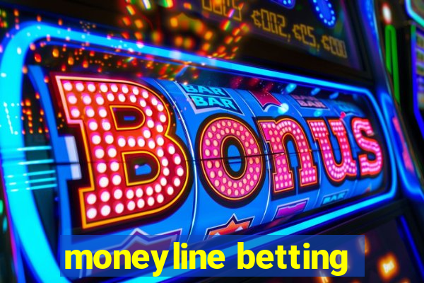 moneyline betting