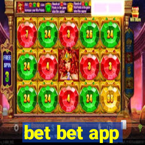 bet bet app