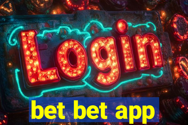 bet bet app