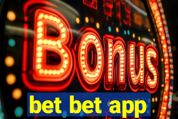 bet bet app