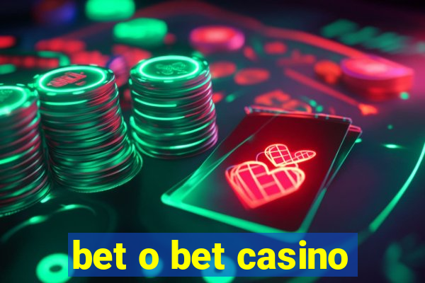 bet o bet casino