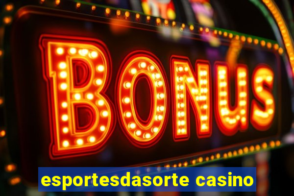 esportesdasorte casino