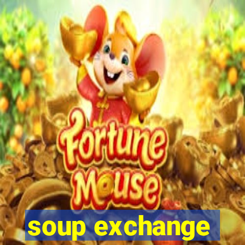 soup exchange