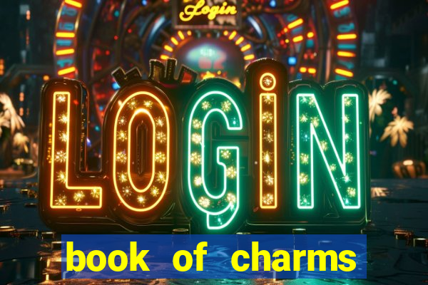 book of charms slot free