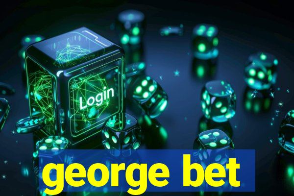 george bet