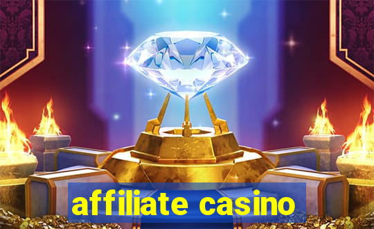 affiliate casino