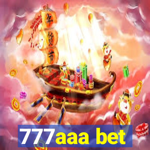 777aaa bet